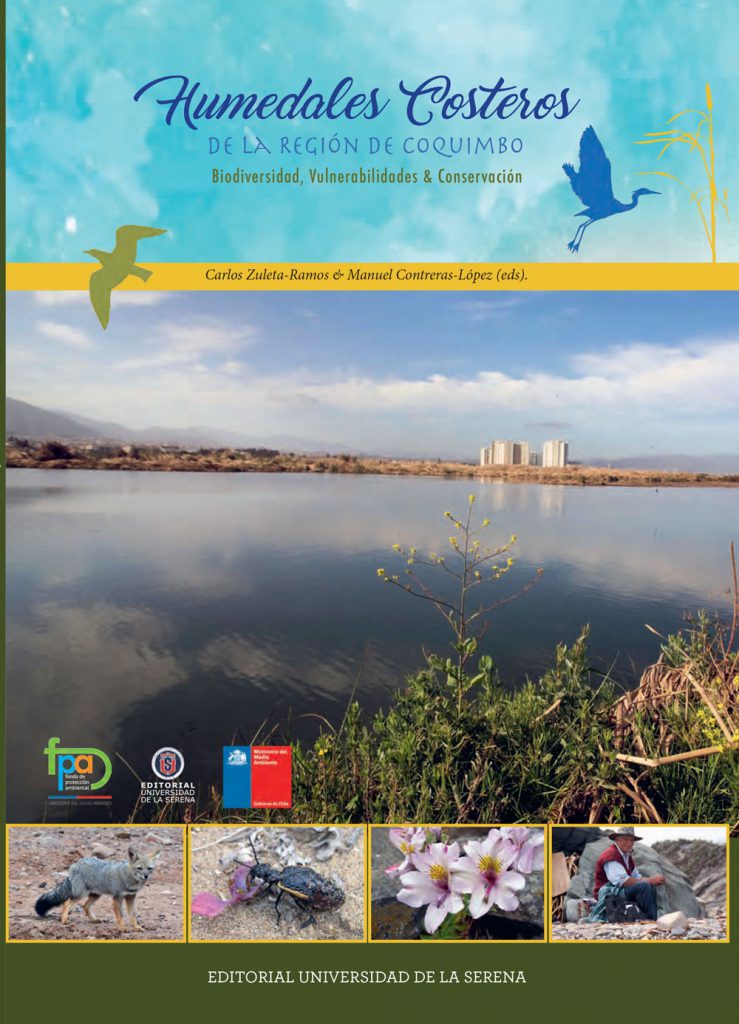 * Presentación del Libro “Humedales Costeros de la Región de Coquimbo, Biodiversidad, Vulnerabilidad y Conservación” y el Atlas “Humedales Costeros de Coquimbo, Territorio y Biodiversidad”