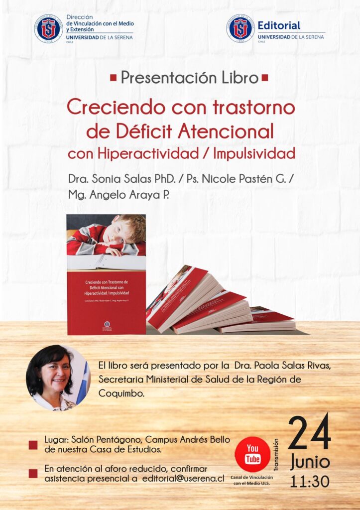 * Presentación del libro “Creciendo con trastorno de Déficit Atencional con Hiperactividad / Impusividad”